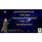 Adventsimpulse für den Kindergottesdienst und die Grundschule für 10 Teilnehmer:innen