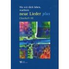 Wo wir dich loben.. Chorheft III