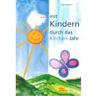 ...mit Kindern durch das Kirchenjahr