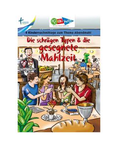KiBiWo Die schrägen Typen & die gesegnete Mahlzeit