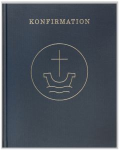 Agende III für die evangelisch-lutherischen Gemeinden und für die Evangelische Kirche der Union: Konfirmation, 2001, gebunden