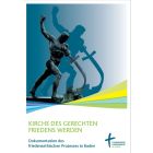 Kirche des gerechten Friedens werden