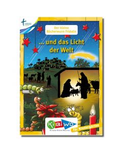 KiBiWo für Kindergarten Bücherwurm Fridolin ... und das Licht der Welt (Weihnachten)