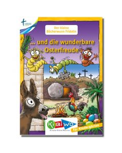 KiBiWo für Kindergarten Bücherwurm Fridolin ... und die wunderbare Osterfreude