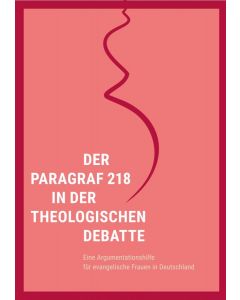 Der Paragraf 218 in der theologischen Debatte