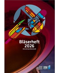 Bläserheft 2026 - Alte und neue Bläsermusik