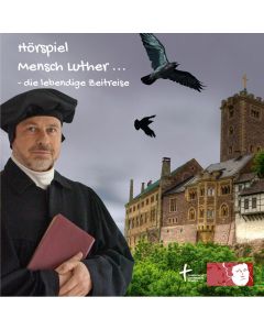 Mensch Luther - Hörszenen-CD der Sinnenarbeit