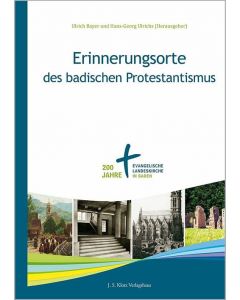 Erinnerungsorte des badischen Protestantismus