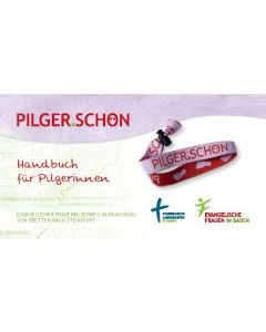 PILGER.SCHÖN. Handbuch für Pilgerinnen