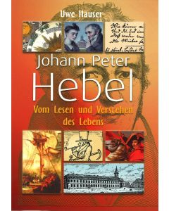 Johann Peter Hebel - Vom Lesen und Verstehen des Lebens