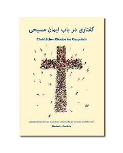Christlicher Glaube im Gespräch Impulsheft Deutsch-Persisch