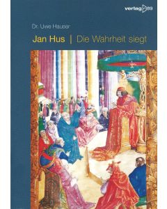 Jan Hus – Die Wahrheit siegt