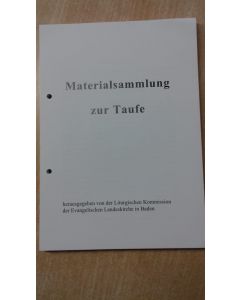 Materialsammlung zur Taufe für die Evangelische Landeskirche in Baden, 2016, Loseblattsammlung