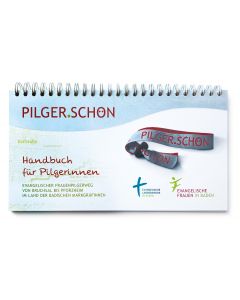 PILGER.SCHÖN. Handbuch für Pilgerinnen von Bruchsal bis Pforzheim