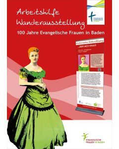ARBEITSHILFE WANDERAUSSTELLUNG 100 Jahre Evangelische Frauen in Baden