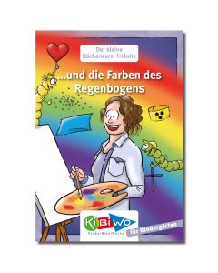 KiBiWo für Kindergarten Bücherwurm Fridolin  ... und die Farben des Regenbogens