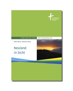 Bibelwoche Deuteronomium: Neuland in Sicht