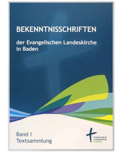 Bekenntnisschriften Band I Textsammlung