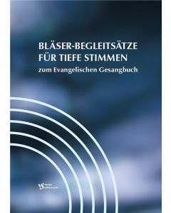 Bläser-Begleitsätze für tiefe Stimmen