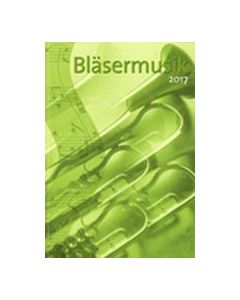 Bläsermusik 2017 - Bläserheft