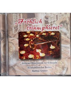 CD Fröhlich triumphiert (Bezirksbläserchor Bretten)