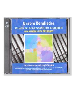 Unsere Kernlieder Orgelvorspiele und -begleitungen