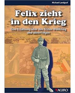 Felix zieht in den Krieg