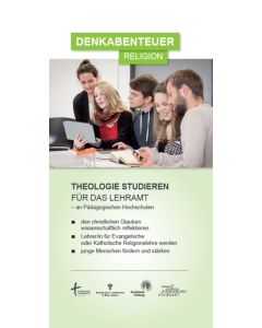 Flyer Denkabenteuer Religion - Theologie studieren für das Lehramt an Pädagogischen Hochschulen