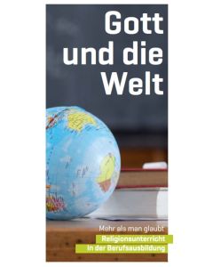 Flyer Berufliche Schulen: Gott und die Welt