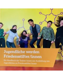 Jugendliche werden Friedensstifter / innen