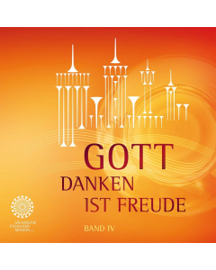 CD Gott danken ist Freude IV 