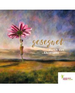 Gesegnet durch das Ehrenamt