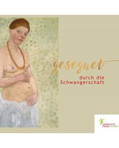 Gesegnet durch die Schwangerschaft