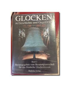 Glocken in Geschichte und Gegenwart, Band 2 (gebunden)