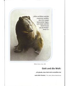 Grundschule: Gott und die Welt: "Ich glaube, dass Gott mich erschaffen hat samt aller Kreatur..." M. Luther, Kleiner Katechismus