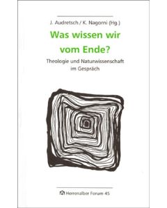 Was wissen wir vom Ende?