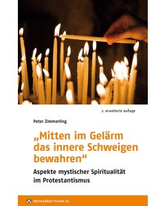 „Mitten im Gelärm das  innere Schweigen bewahren“