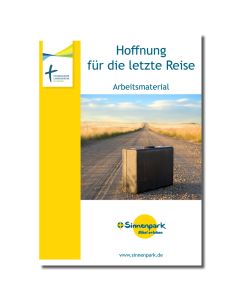 Hoffnung für die letzte Reise - Material der Sinnenarbeit in digitaler Form