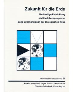 Zukunft für die Erde. Nachhaltige Entwicklung als Überlebensprogramm 2