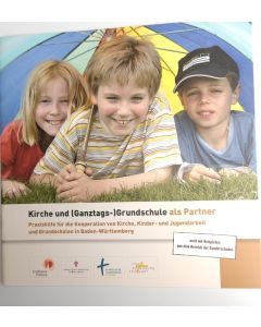 Kirche und (Ganztags-)Grundschule als Partner