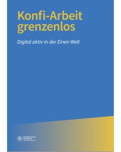 Konfi-Arbeit grenzenlos - Digital aktiv in der Einen Welt