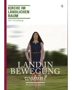 Land in Bewegung wohin?