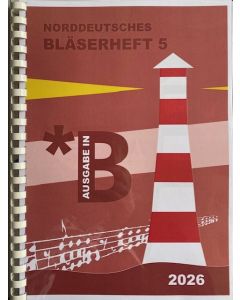 Norddeutsches Bläserheft 5 - 2026 - Ausgabe in B