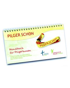 PILGER.SCHÖN EVANGELISCHER FRAUENPILGERWEG AN DER BERGSTRAßE ÜBER MANNHEIM NACH SCHWETZINGEN