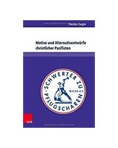 Motive und Alternativentwürfe christlicher Pazifisten. Die vorrangige Option der Gewaltfreiheit im Religionsunterricht der Kursstufe