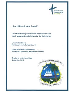 "Zur Hölle mit dem Teufel" - Die Effektivität gewaltfreien Widerstands und das friedensstiftende Potential der Religionen